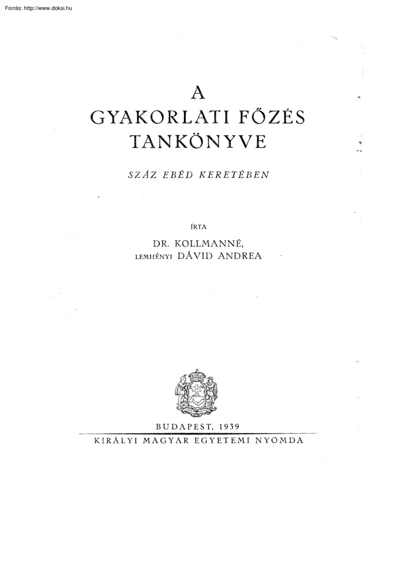 Dr. Kolmanné - A gyakorlati főzés tankönyve