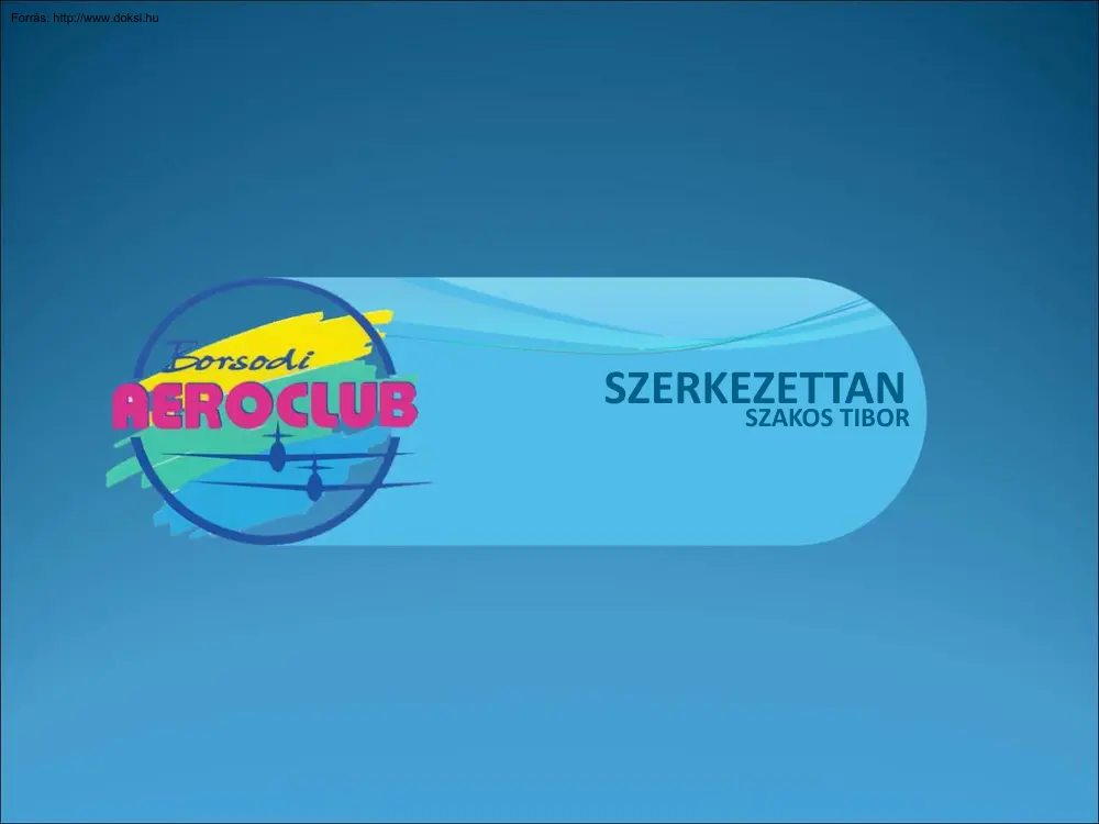 Szakos Tibor - Szerkezettan