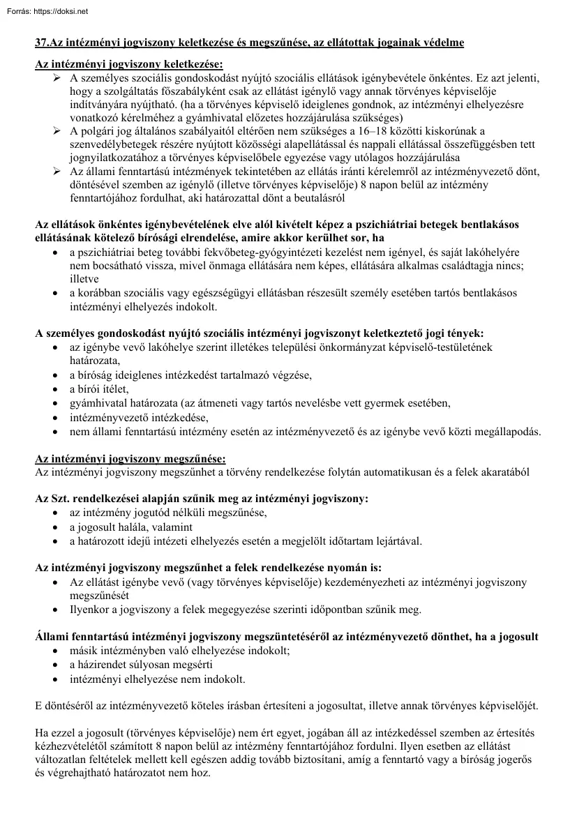 Az intézményi jogviszony keletkezése és megszűnése, az ellátottak jogainak védelme