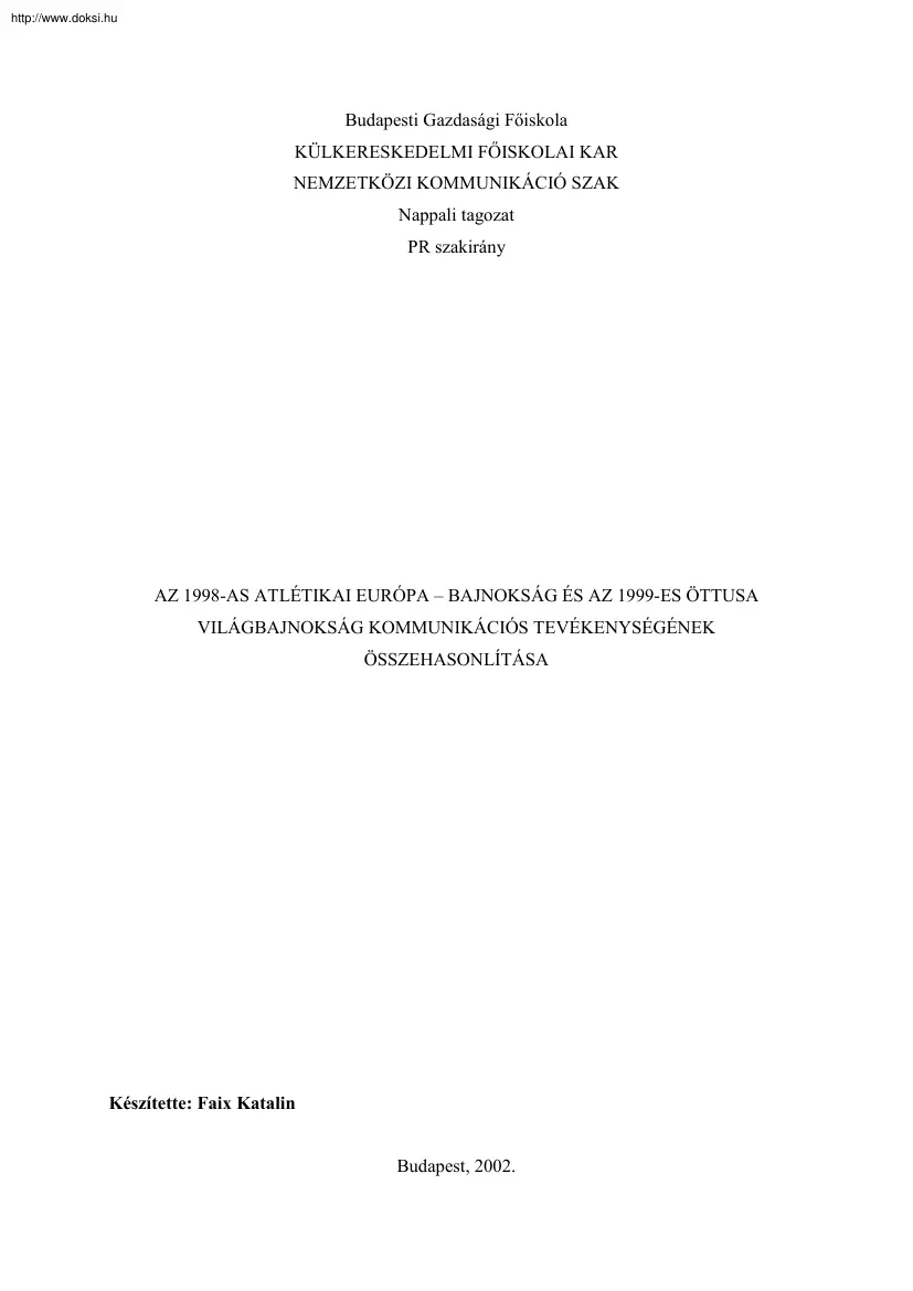 Faix Katalin - Az 1998-as atlétikai Európa-bajnokság és az 1999-es öttusa világbajnokság