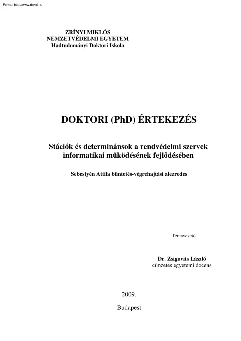 Sebestyén Attila - Stációk és determinánsok a rendvédelmi szervek informatikai