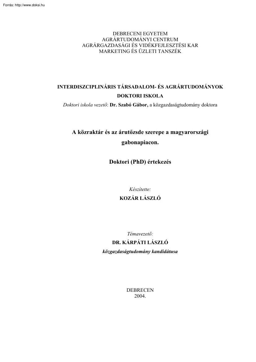 Kozár László - A közraktár és az árutőzsde szerepe a magyarországi gabonapiacon