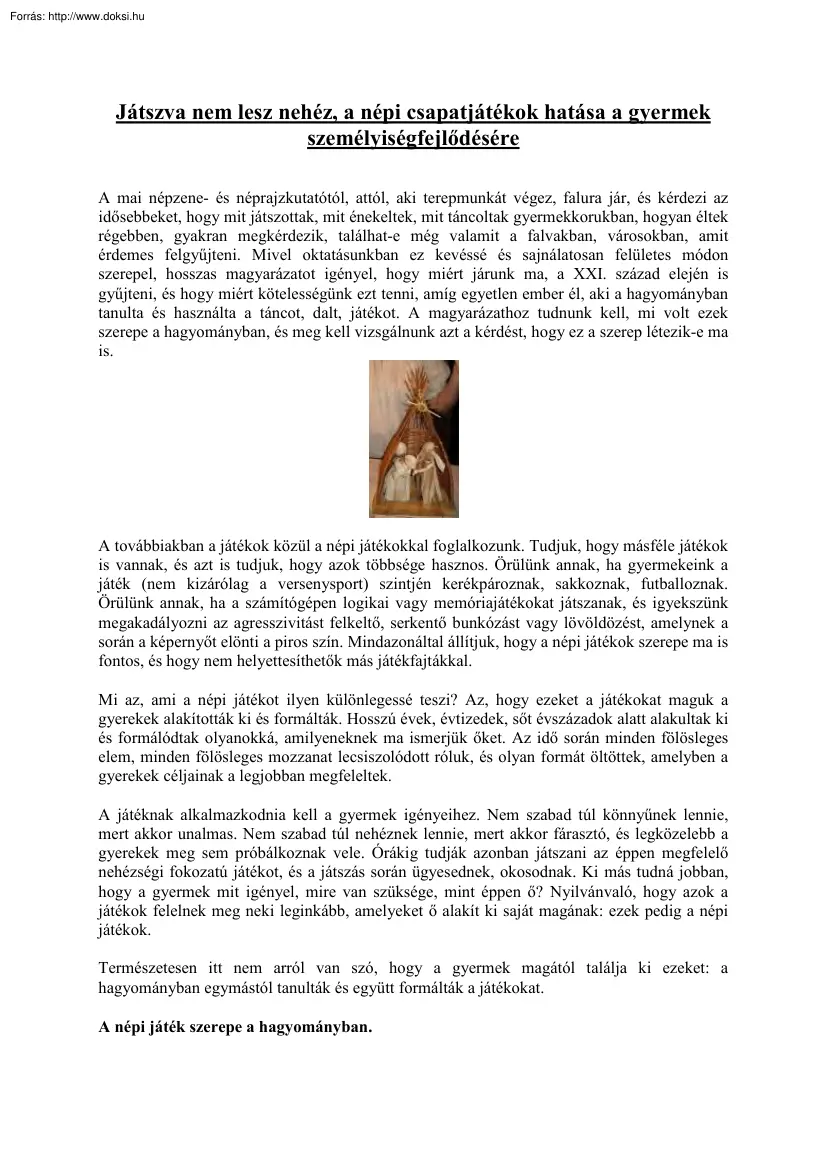 Játszva nem lesz nehéz, a népi csapatjátékok hatása a gyermek személyiségfejlődésére