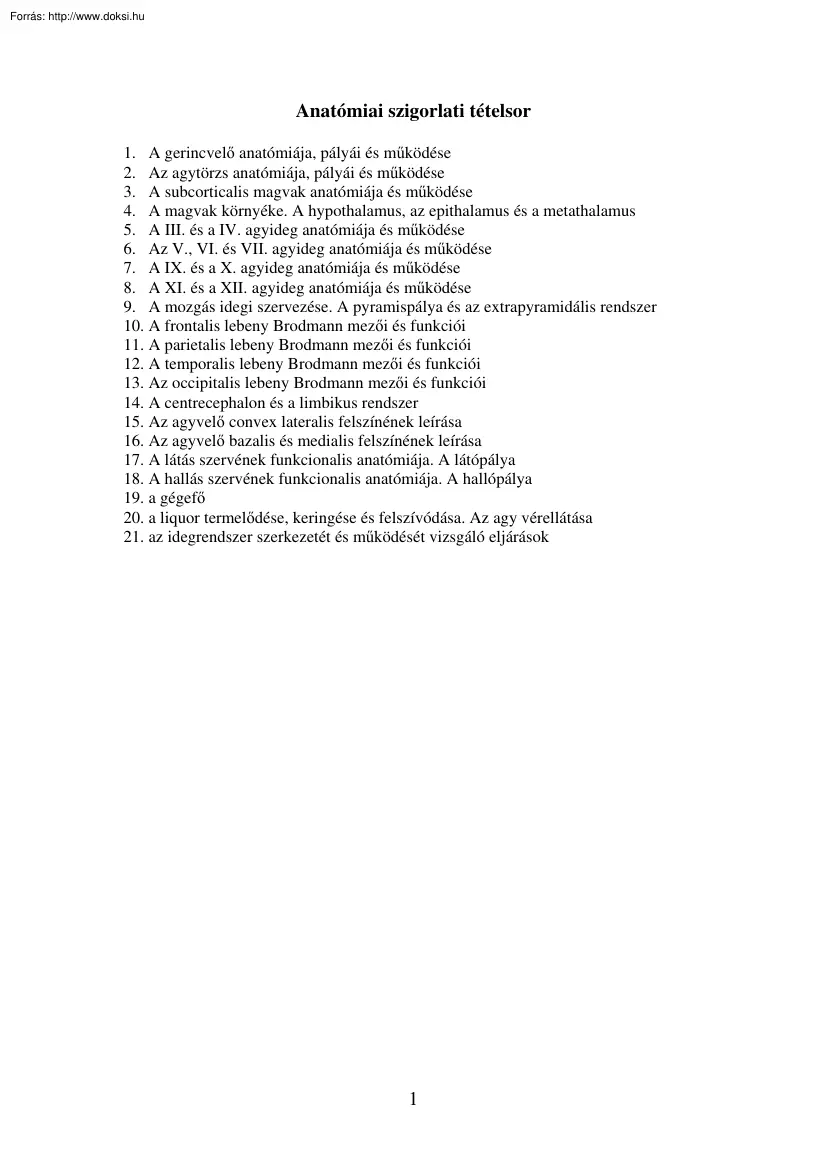 Anatómia szigorlati tételsor, 2004