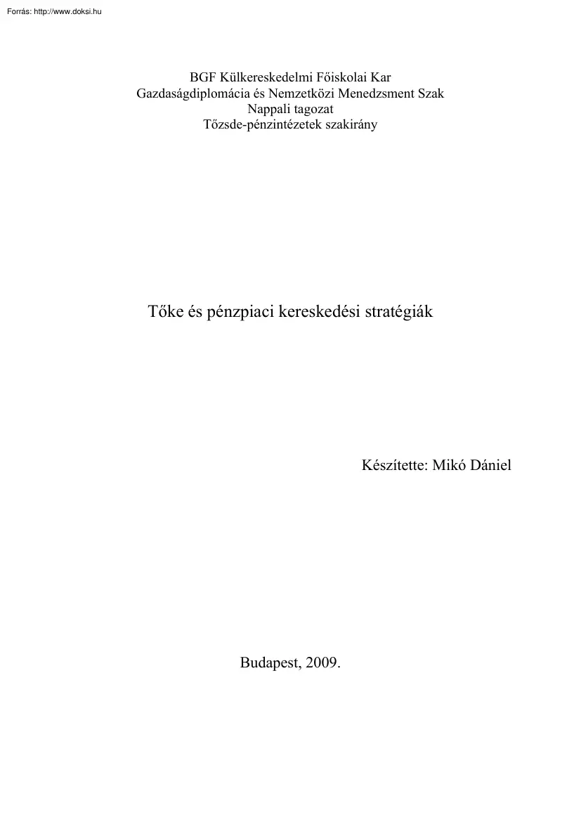 Mikó Dániel - Tőke és pénzpiaci kereskedési stratégiák