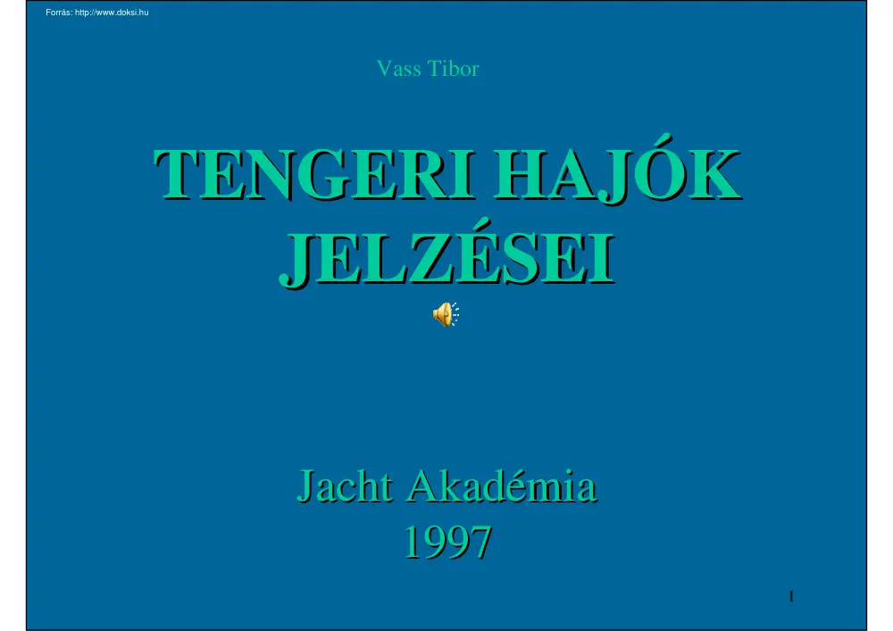 Vass Tibor - Tengeri hajók jelzései