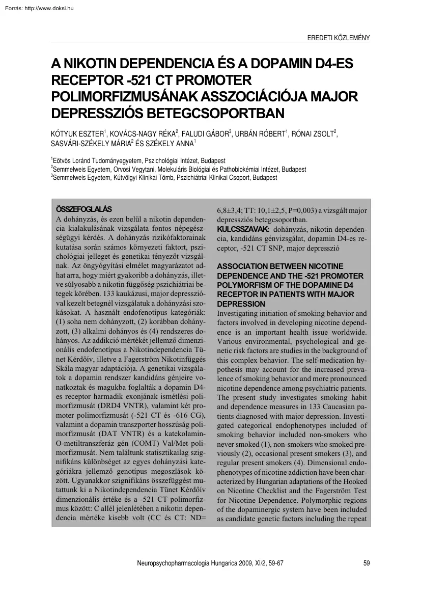 Kótyuk-Faludi - A nikotin depedencia és a dopamin D4-es receptor -521 CT promoter