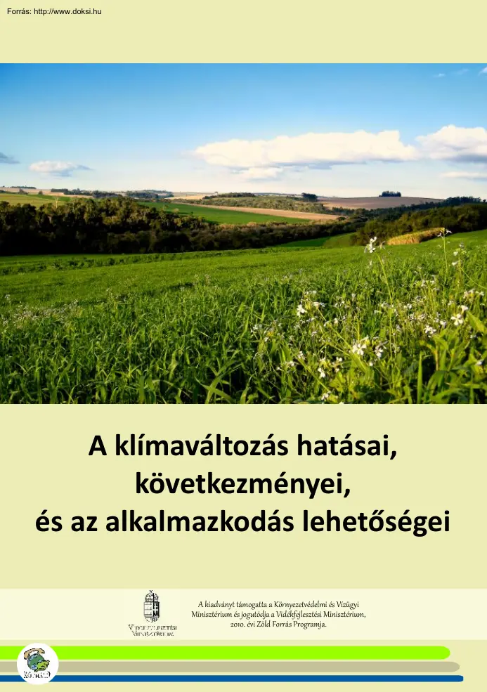 A klímaváltozás hatásai, következményei, és az alkalmazkodás lehetőségei