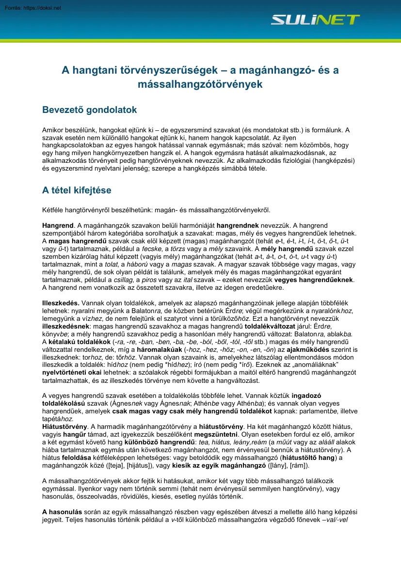 A hangtani törvényszerűségek, a magánhangzó- és a mássalhangzótörvények