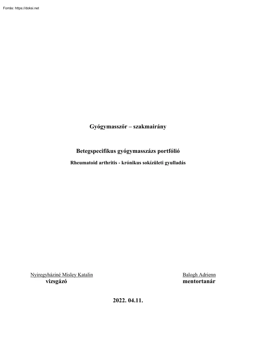 Nyiregyháziné Misley Katalin - Gyógymasszőr szakmairány, Betegspecifikus gyógymasszázs