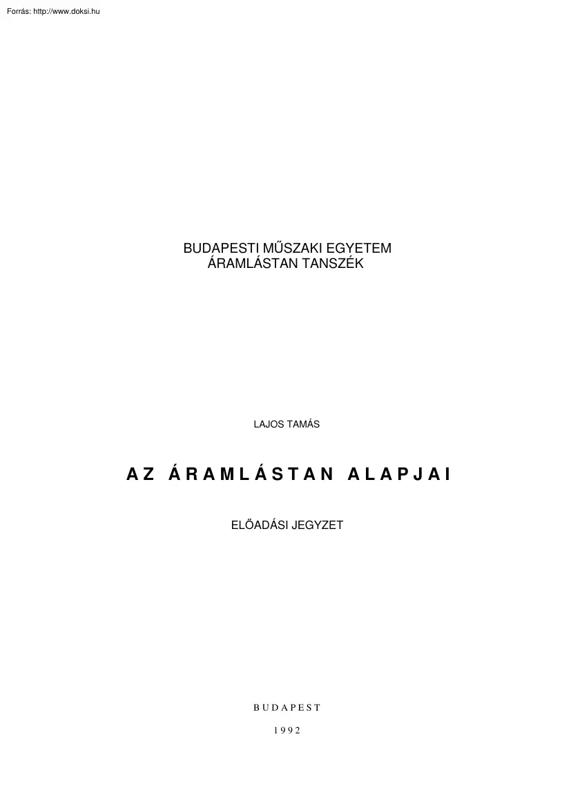 Lajos Tamás - Az áramlástan alapjai
