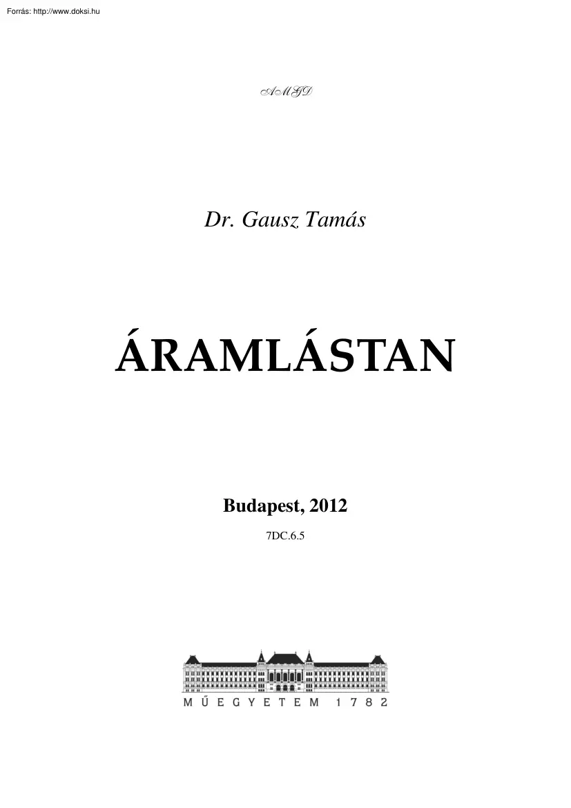 Dr. Gausz Tamás - Áramlástan