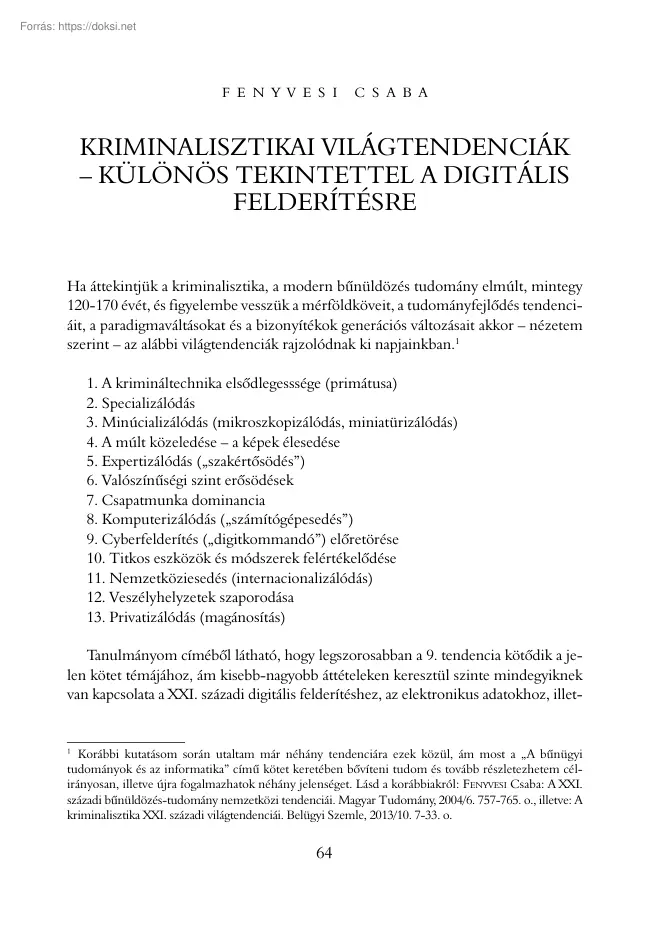 Fenyvesi Csaba - Kriminalisztikai világtendenciák, különös tekintettel a digitális