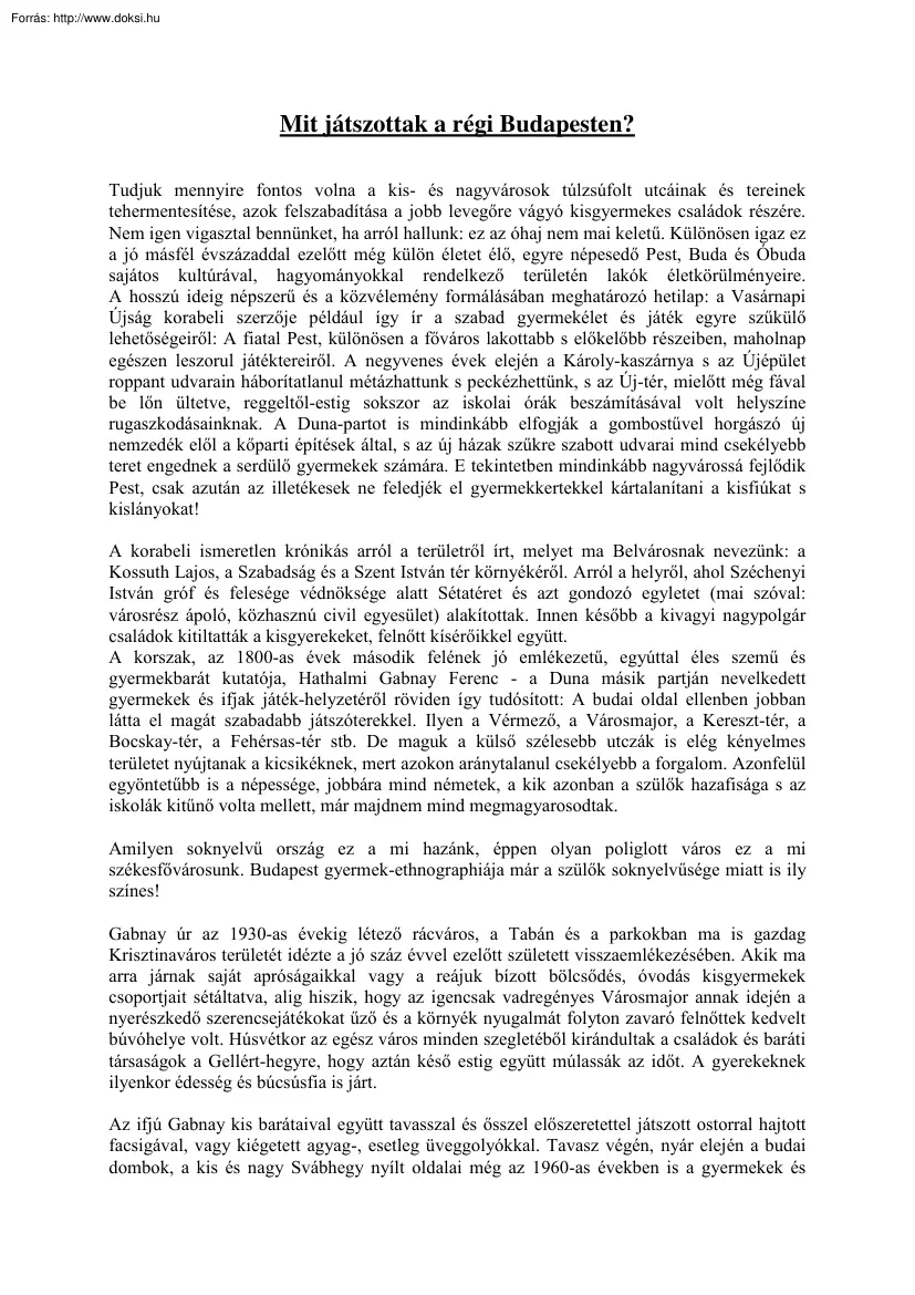 Mit játszottak a régi Budapesten?
