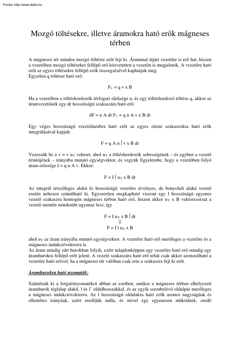 Mozgó töltésekre, áramokra ható erők mágneses térben