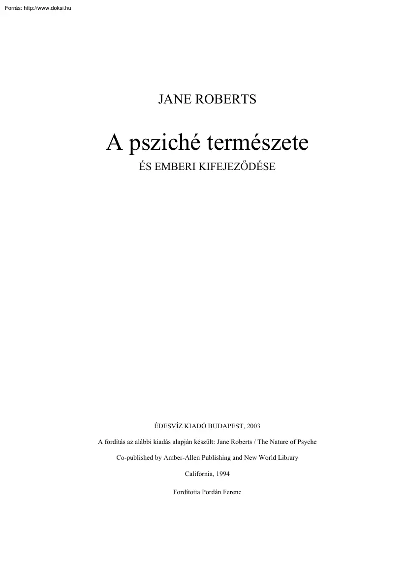 Jane Roberts - A psziché természete és emberi kifejeződése