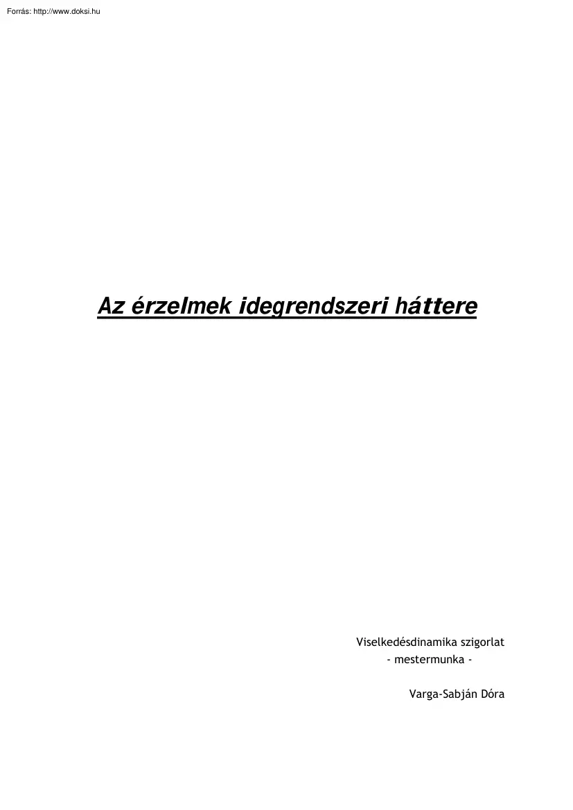 Varga-Sabján Dóra - Az érzelmek idegrendszeri háttere