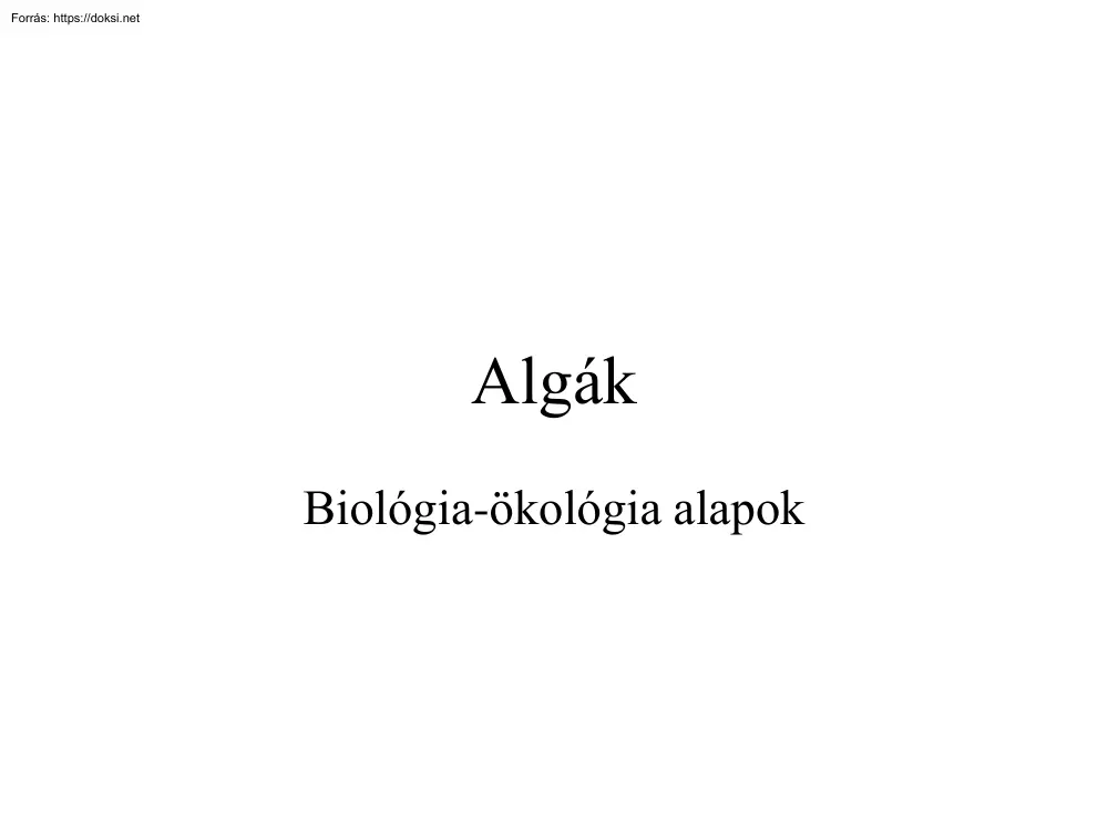 Algák, Biológia-ökológia alapok