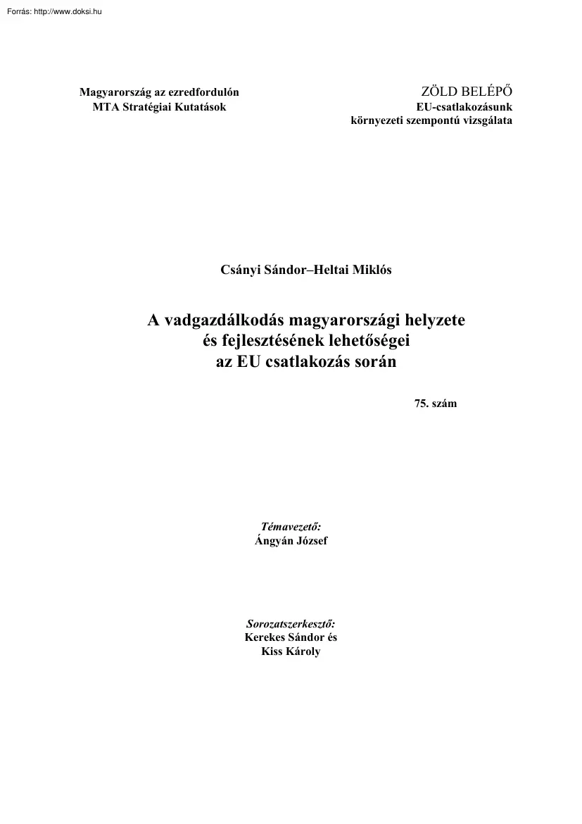 Csányi-Heltai - A vadgazdálkodás magyarországi helyzete és fejlesztésének lehetőségei az