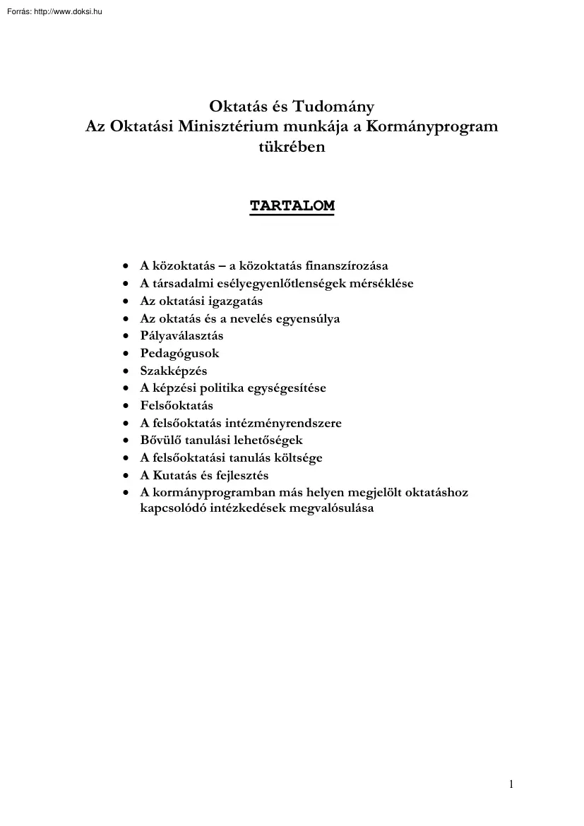 Az Oktatási Minisztérium munkája a kormányprogram tükrében