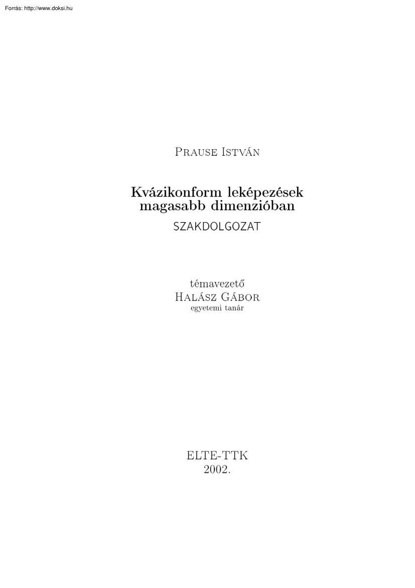 Prause István - Kvázikonform leképezések magasabb dimenzióban