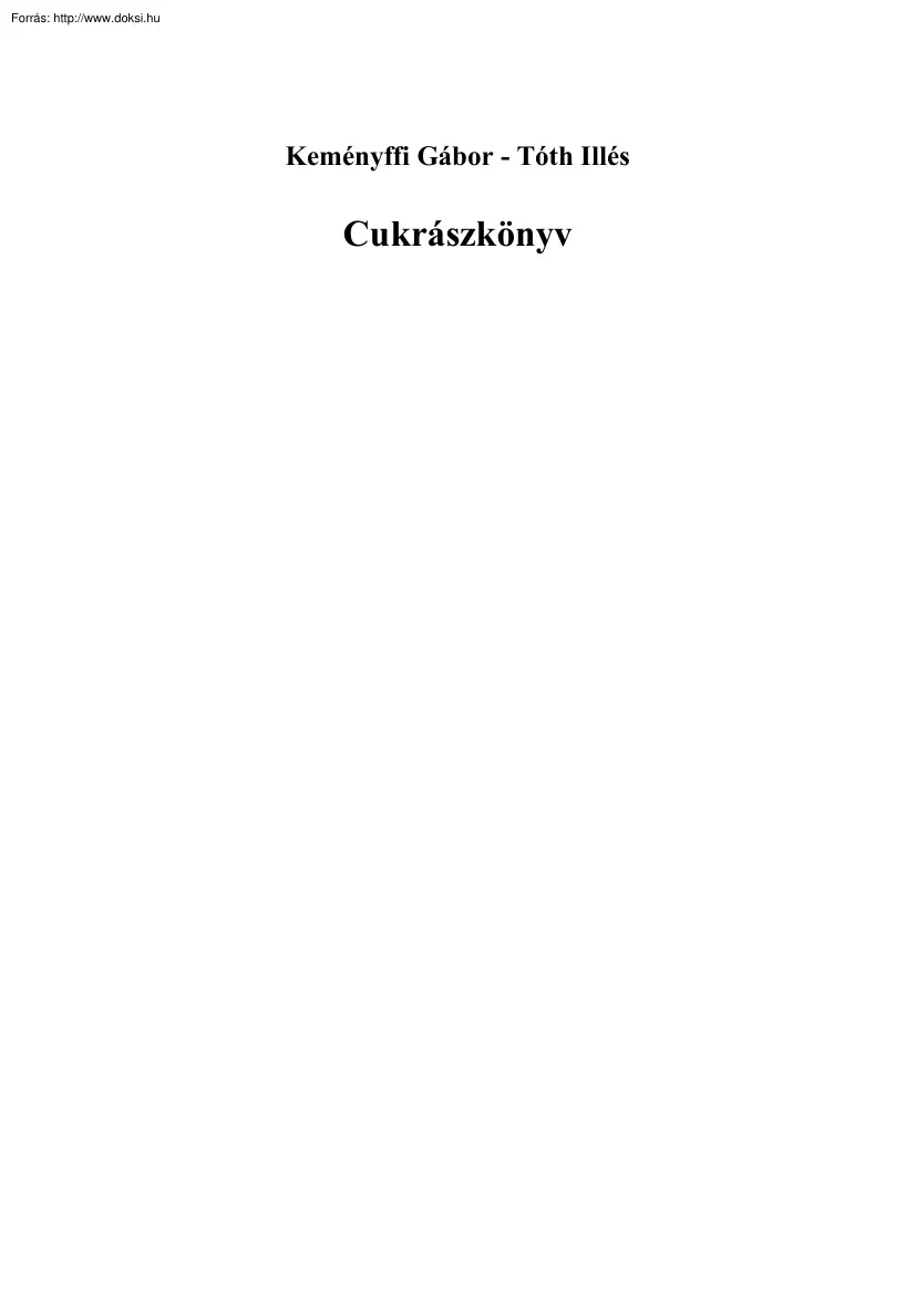 Keményffi-Tóth - Cukrászkönyv