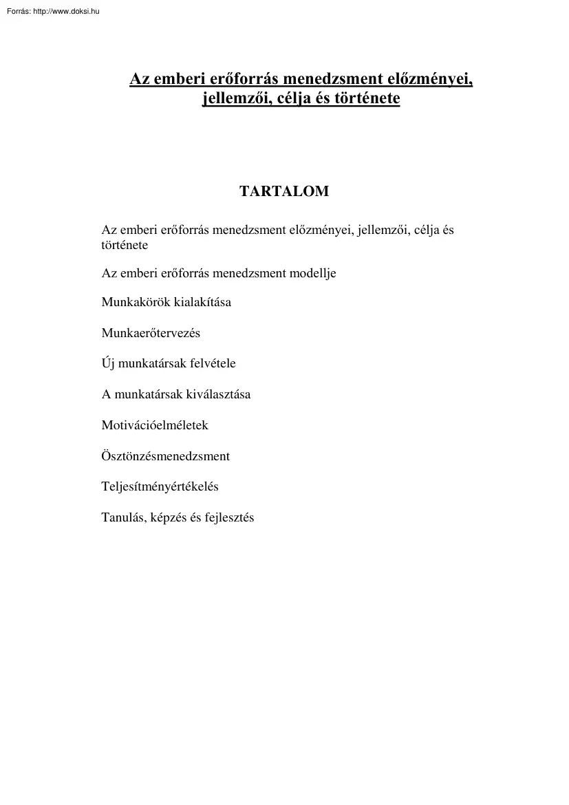 Az emberi erőforrás menedzsment előzményei, jellemzői, célja és története