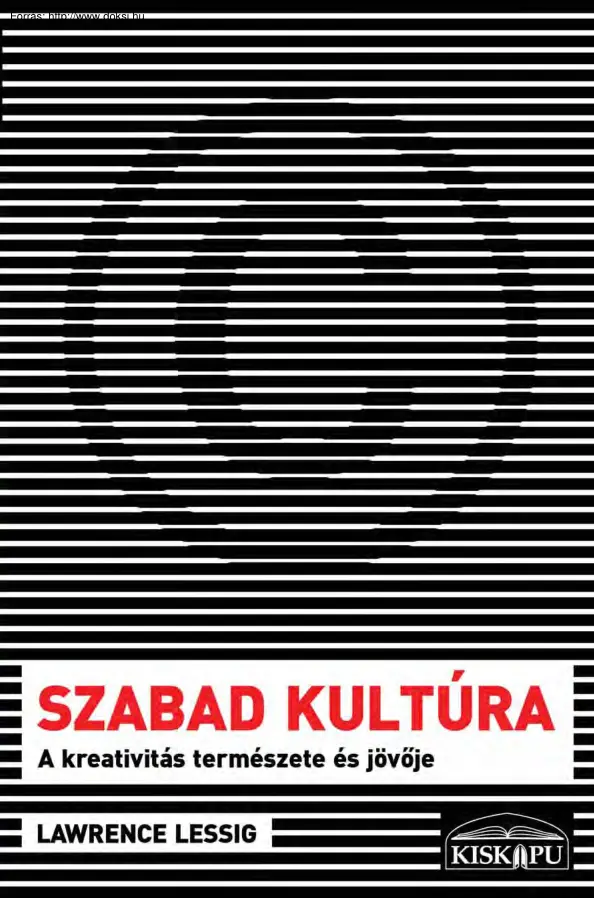 Lawrence Lessig - Szabad kultúra