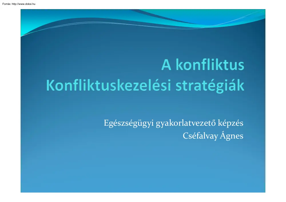 Cséfalvay Ágnes - Konfliktuskezelési stratégiák