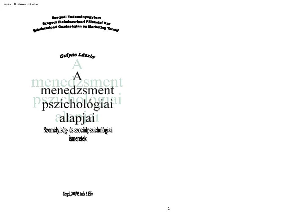 SZTE-SZEFK Gulyás László - A menedzsment pszichológiai alapjai