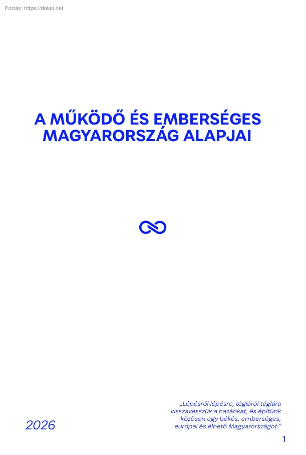 Magyar Péter - Tisztelet és Szabadság Párt, A működő és emberséges Magyarország alapjai