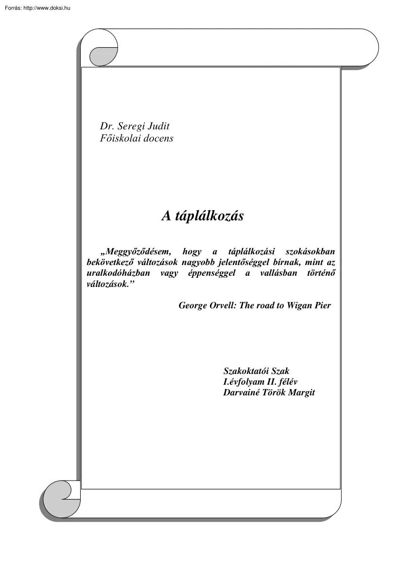 Dr. Seregi Judit - A táplálkozás