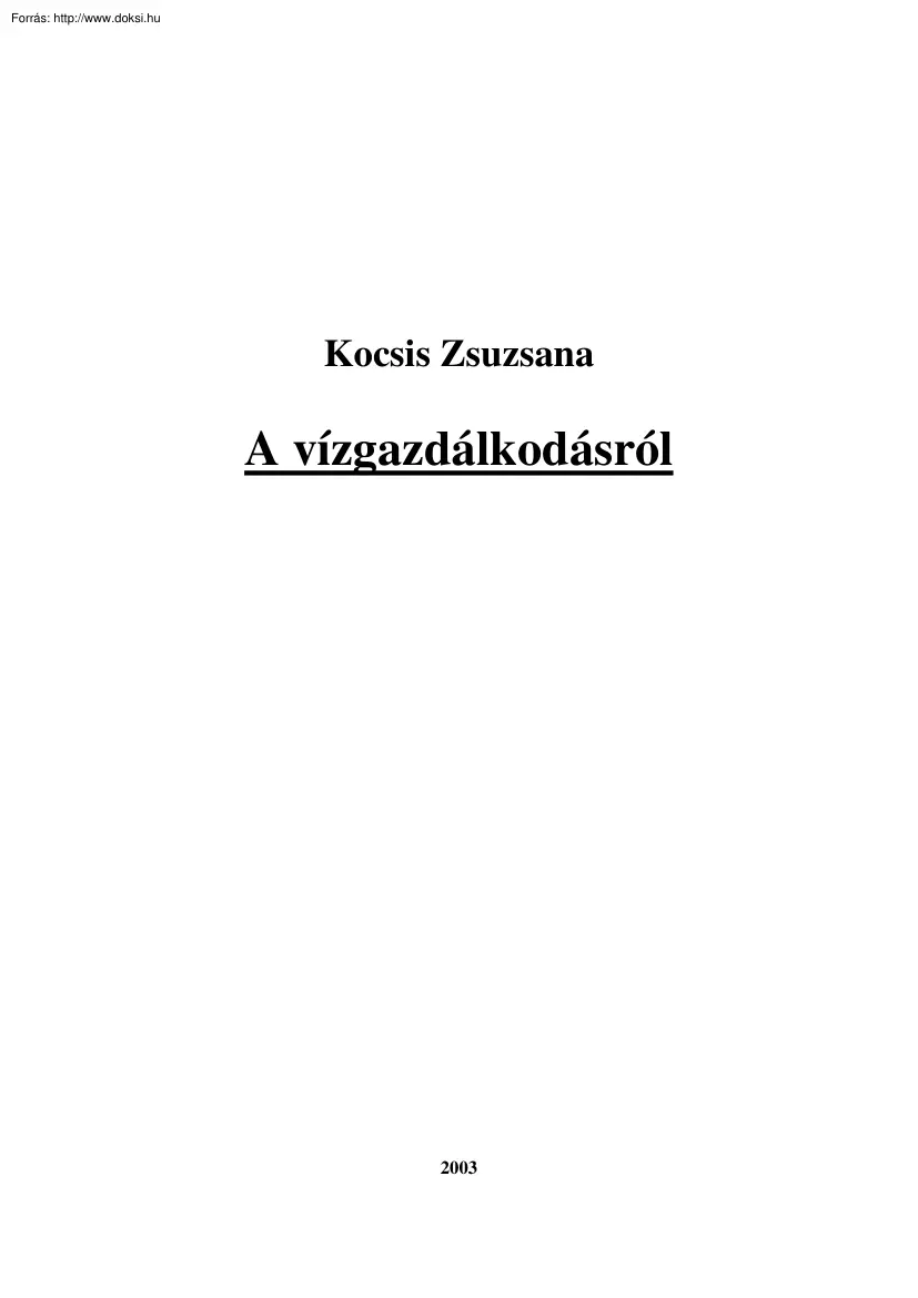 Kocsis Zsuzsanna - A vízgazdálkodásról
