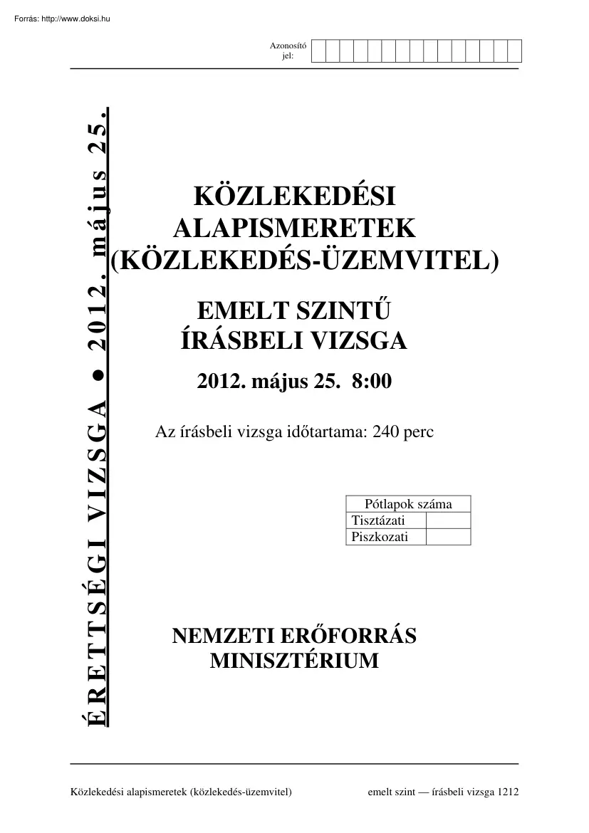 Közlekedési alapismeretek, közlekedés üzemvitel emelt szintű írásbeli érettségi vizsga