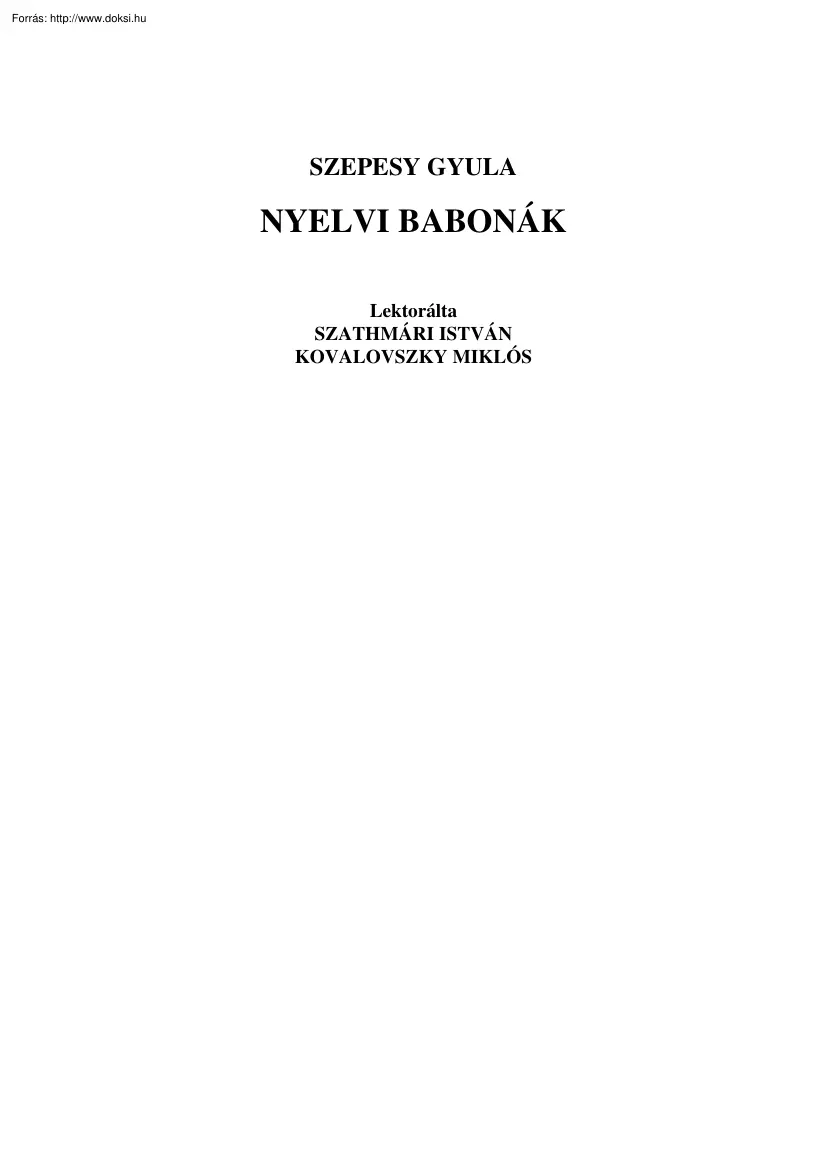 Szepesy Gyula - Nyelvi babonák