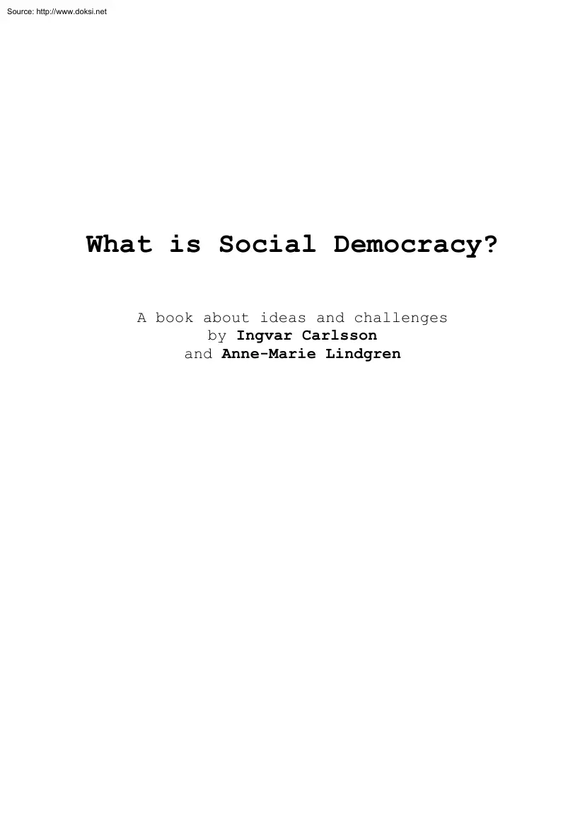 Carlsson-Lindgren - What is Social Democracy, A Book about Ideas and Challanges