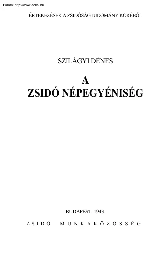 Szilágyi Dénes - A zsidó népegyéniség