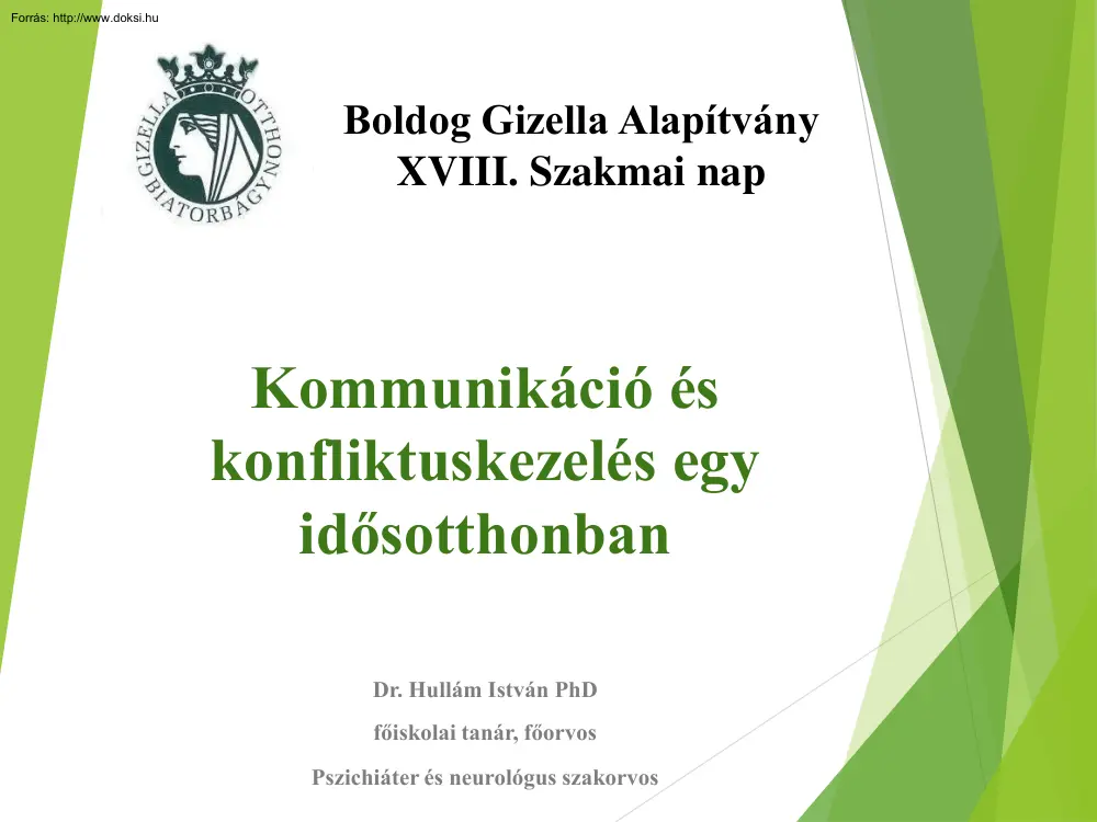 Dr. Hullám István - Kommunikáció és konfliktuskezelés egy idősotthonban