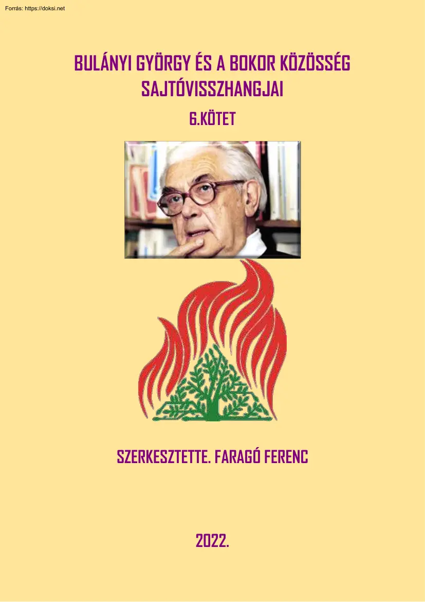 Faragó Ferenc - Bulányi György és a Bokor közösség sajtóvisszhangjai, 6. kötet