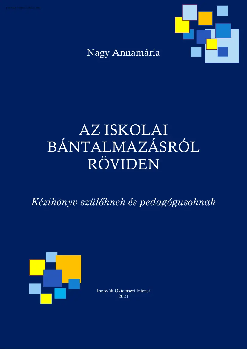 Nagy Annamária - Az iskolai bántalmazásról röviden