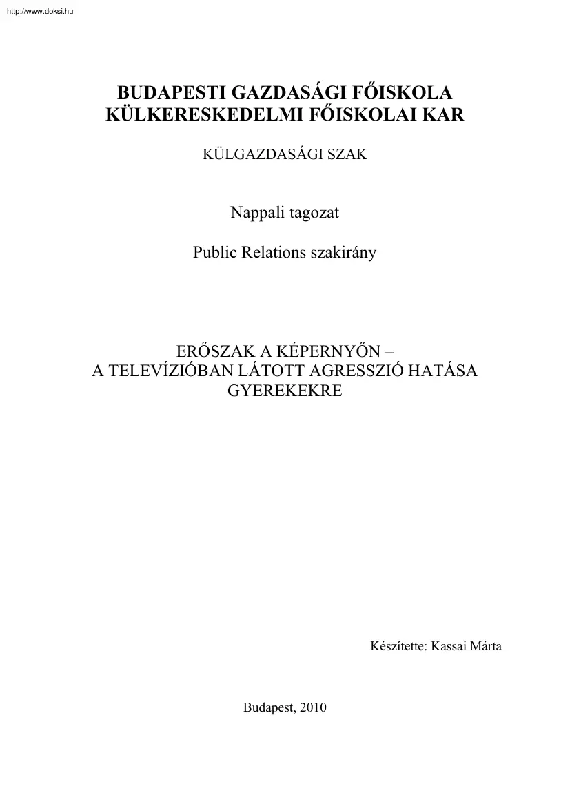 Kassai Márta - A televízióban látott agresszió hatása a gyerekekre