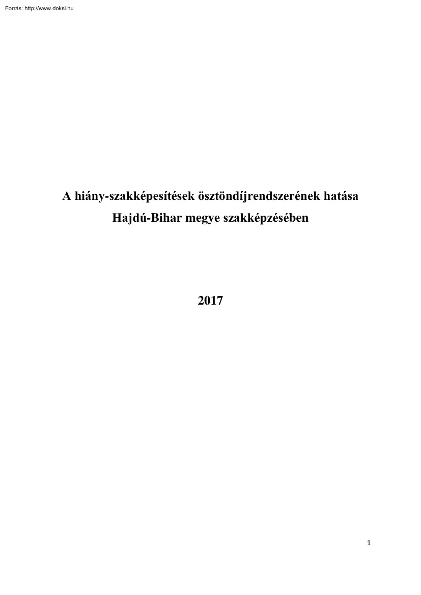 A hiány-szakképesítések ösztöndíjrendszerének hatása Hajdú-Bihar megye szakképzésében