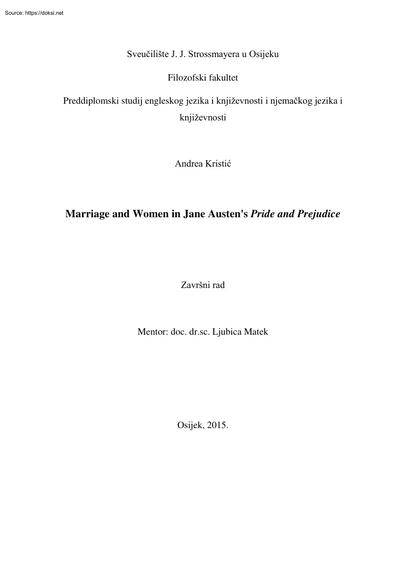 Andrea Kristic - Marriage and Women in Jane Austens Pride and Prejudice