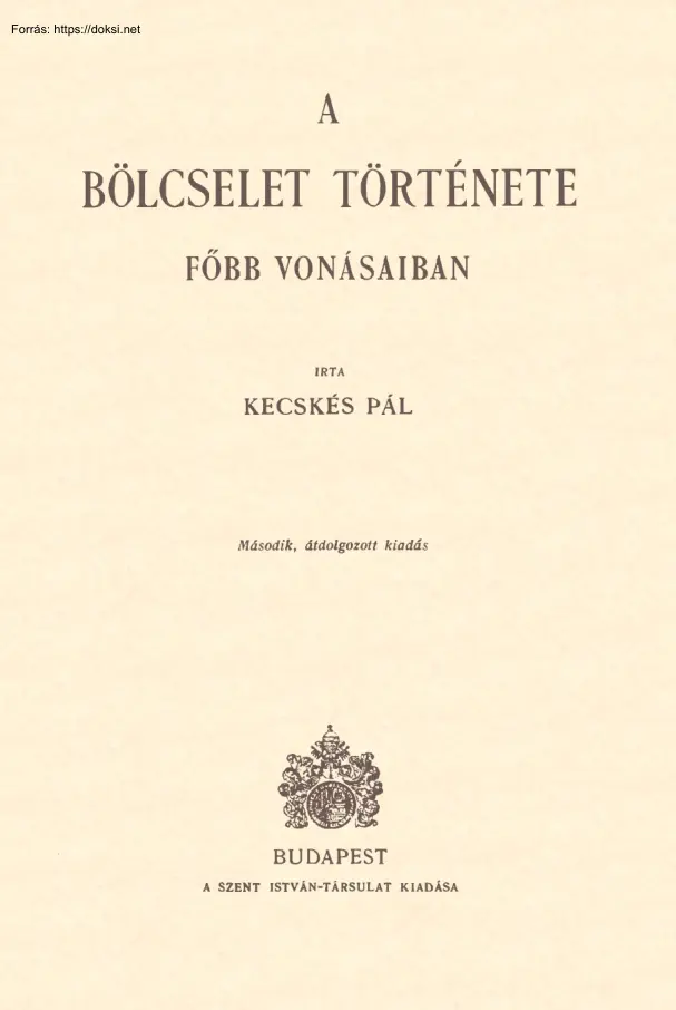 Kecskés Pál - A bölcselet története főbb vonásaiban