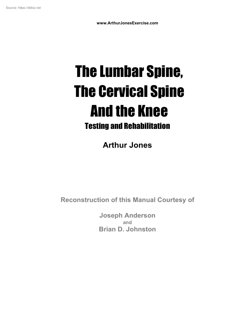 Arthur Jones - The Lumbar Spine, The Cervical Spine And the Knee, Testing and Rehabilitation