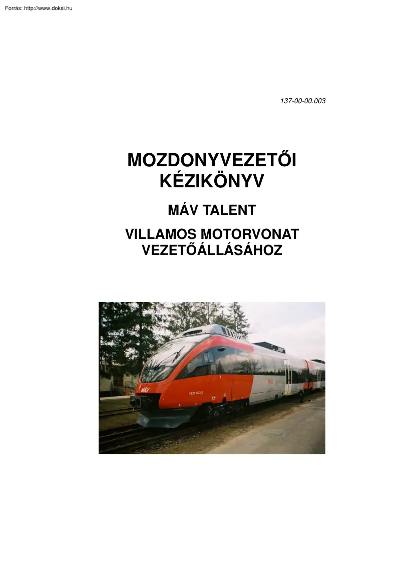 Mozdonyvezetői kézikönyv villamos motorvonat vezetőállásához