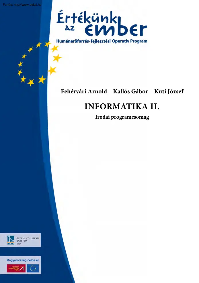 Fehérvári-Kallós - Informatika II, irodai programcsomag
