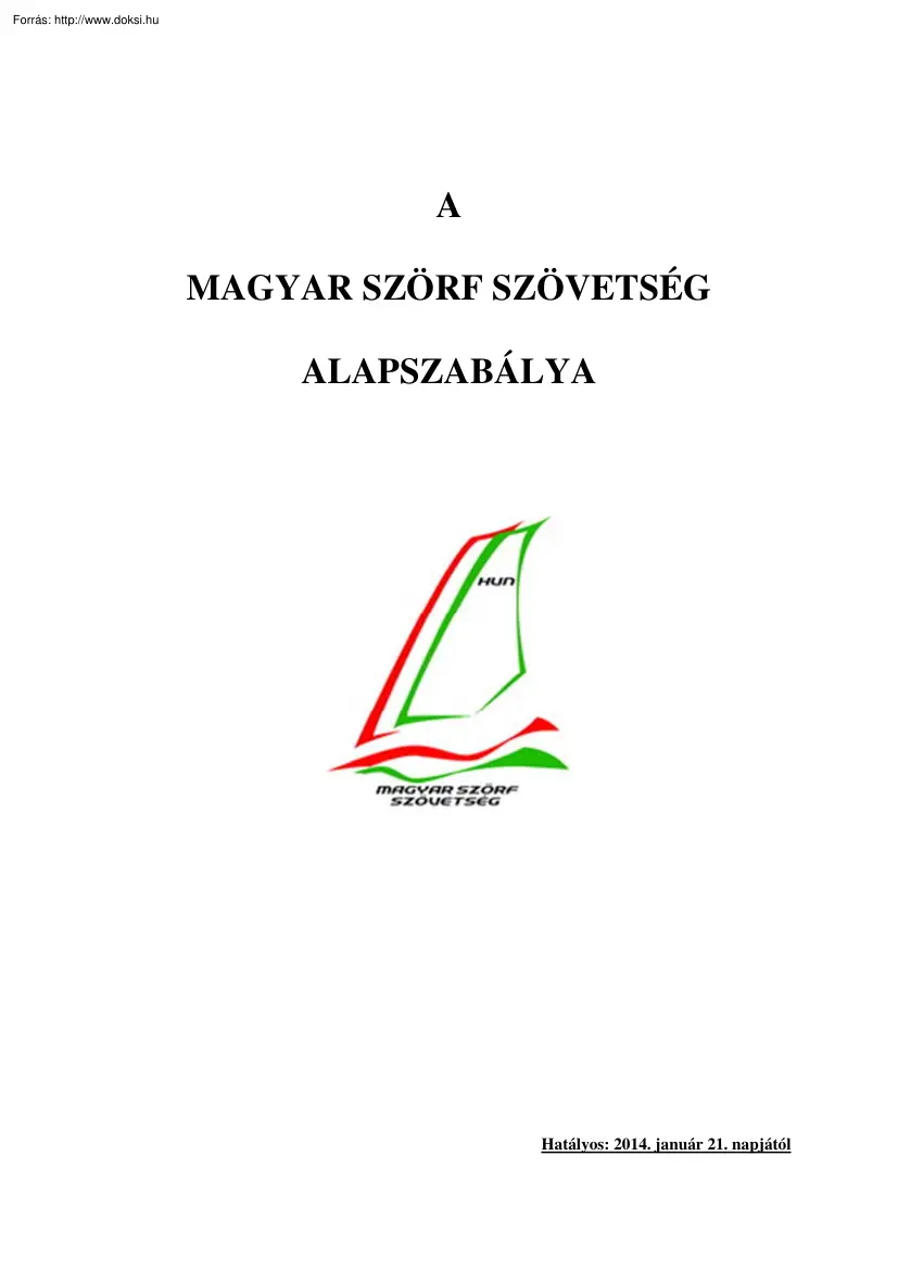 A Magyar Szörf Szövetség Alapszabálya