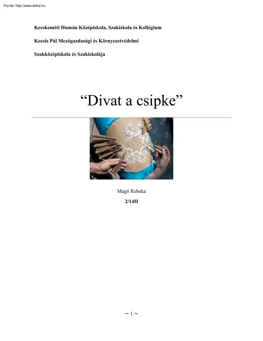 Magó Rebeka - Divat a csipke