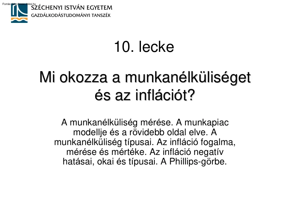 Mi okozza a munkanélküliséget és az inflációt?